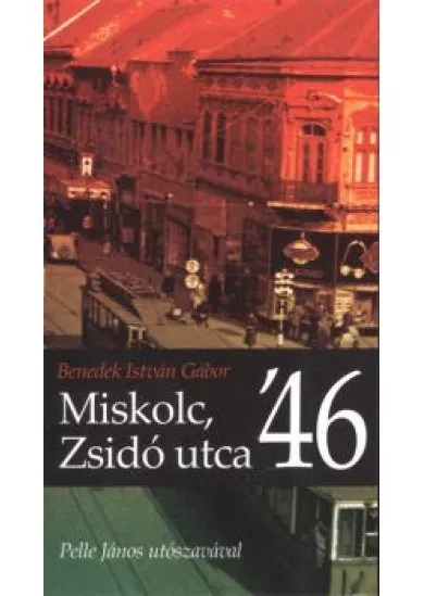 MISKOLC, ZSIDÓ UTCA '46