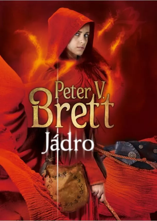 Peter V. Brett - Jádro - Démonský cyklus 5