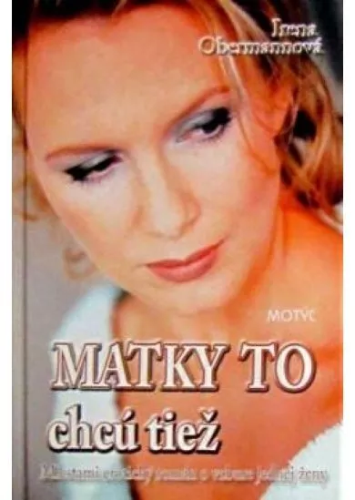 Matky to chcú tiež