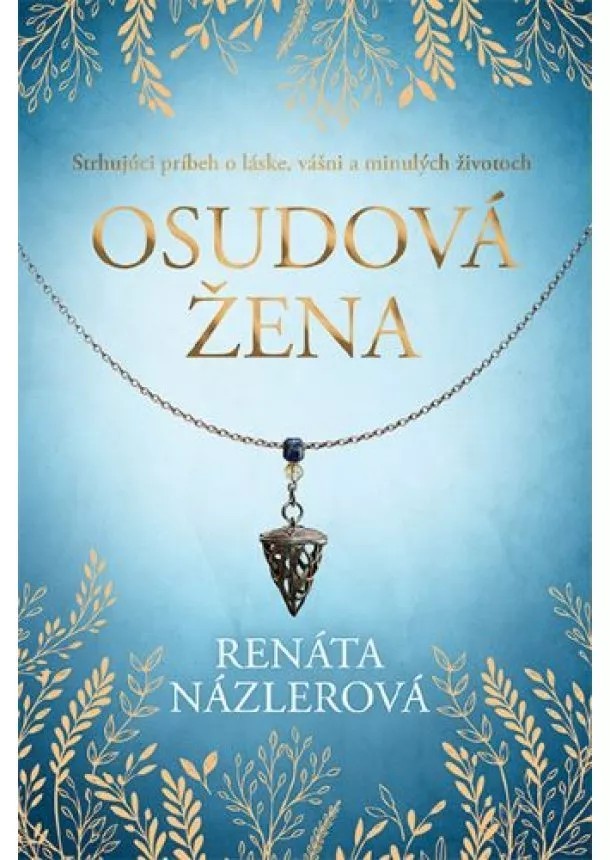 Renáta Názlerová - Osudová žena
