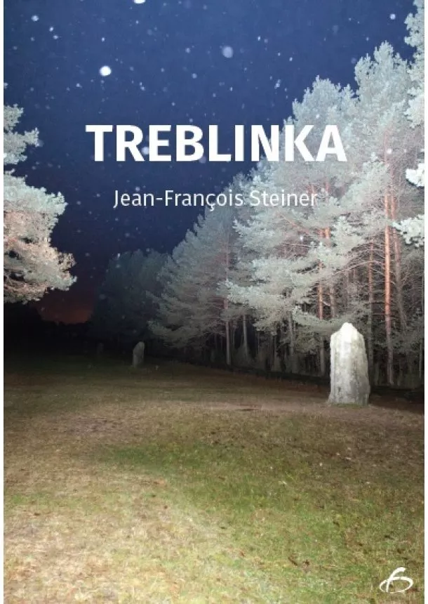 Jean-FranÇois Steiner - Treblinka