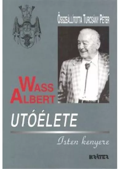 WASS ALBERT UTÓÉLETE /KEMÉNY