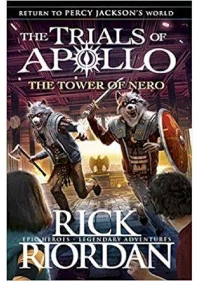 The Tower of Nero (The Trials of Apollo 5)