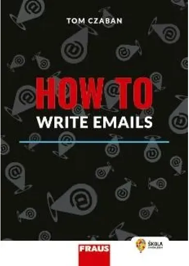 How to Write Emails - Hybridní publikace