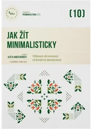 Jak žít minimalisticky - Vědomá skromnost, cirkulární domácnost