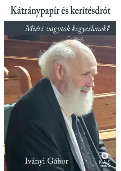 Kátránypapír és kerítésdrót - Válogatott írások