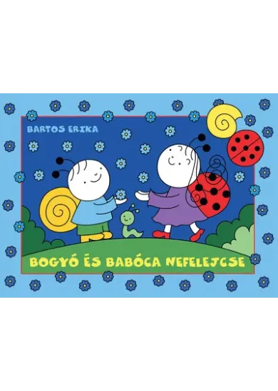 Bogyó és Babóca nefelejcse