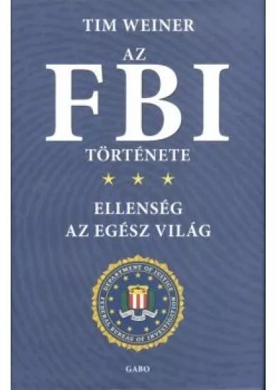 Az FBI története /Ellenség az egész világ