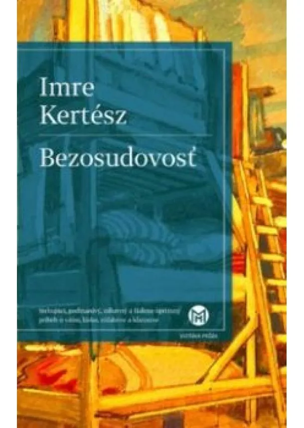 Imre Kertész - Bezosudovosť