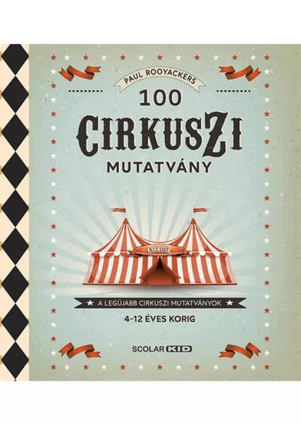 Paul Rooyackers - 100 cirkuszi mutatvány