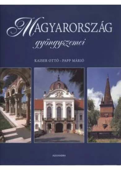 MAGYARORSZÁG GYÖNGYSZEMEI