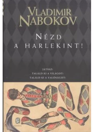 NÉZD A HARLEKINT!