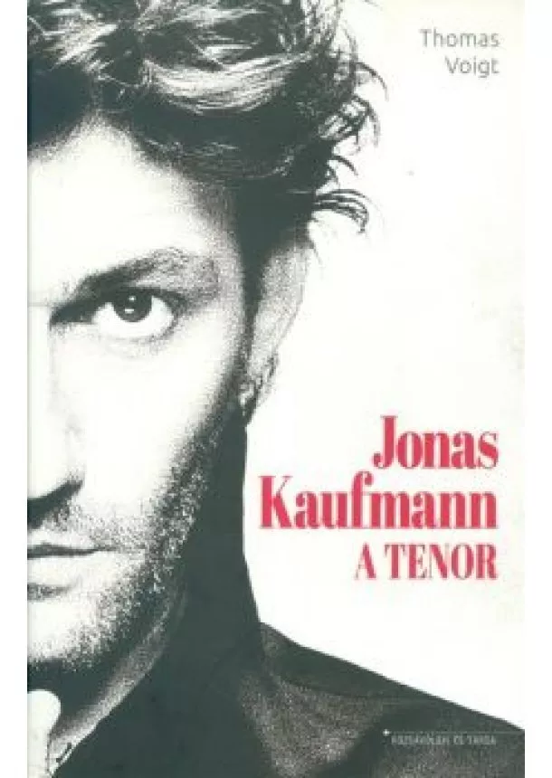 Thomas Voigt - JONAS KAUFMANN - A TENOR