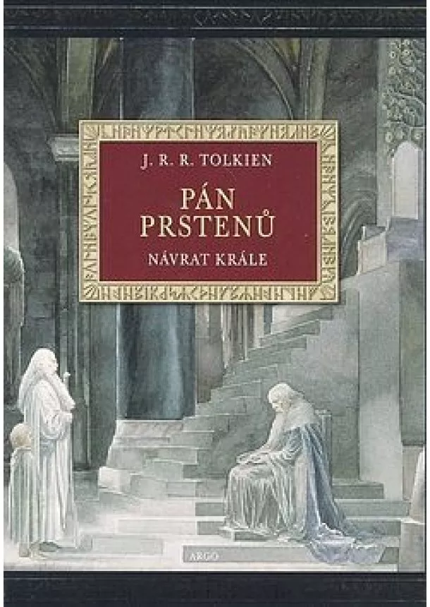 J. R. R. Tolkien - Pán prstenů III. - Návrat krále - ilustrované vydání