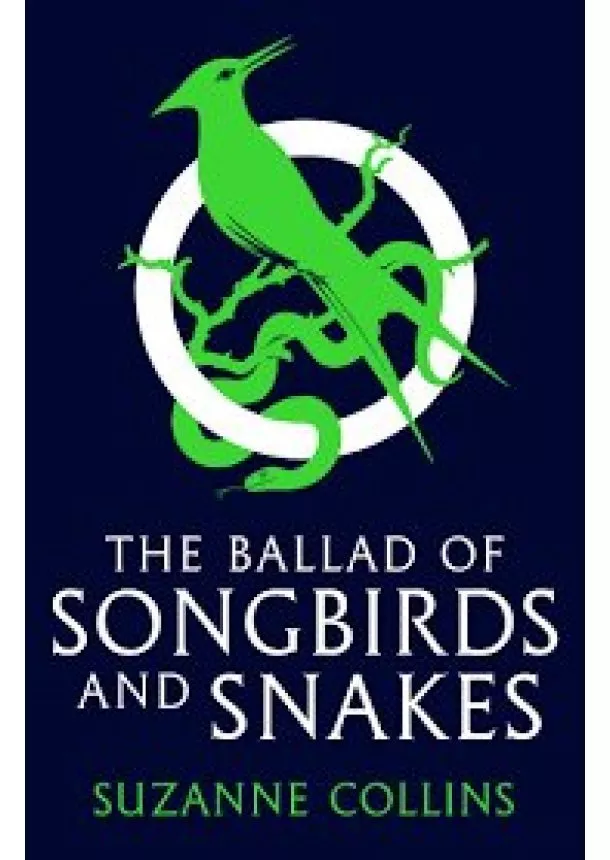 Suzanne Collins - The Ballad of Songbirds and Snakes