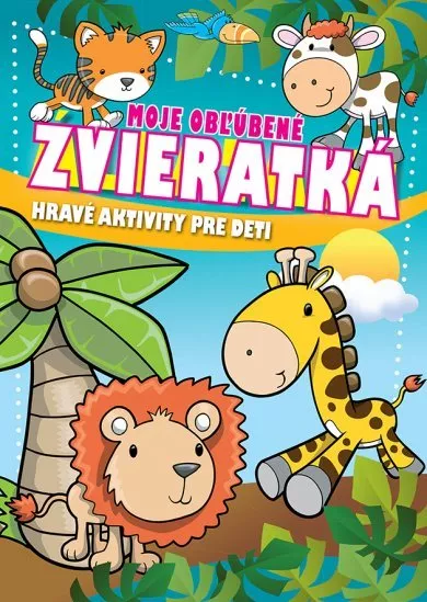 Moje obľúbené zvieratká - Hravé aktivity pre deti