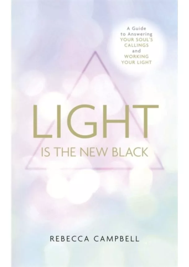 Rebecca Campbell - Light Is the New Black