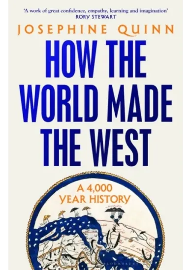 How the World Made the West