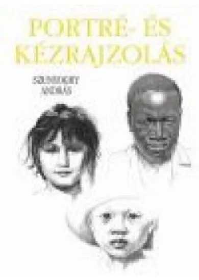 PORTRÉ- ÉS KÉZRAJZOLÁS
