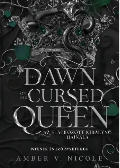 The Dawn of the Cursed Queen - Az elátkozott királynő hajnala (éldekorált)