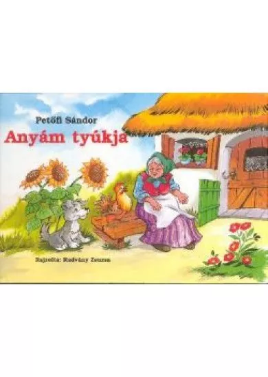 ANYÁM TYÚKJA