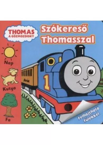 SZÓKERESŐ THOMASSZAL /THOMAS A GŐZMOZDONY