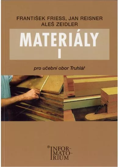 Materiály I Pro učební obor truhlářství
