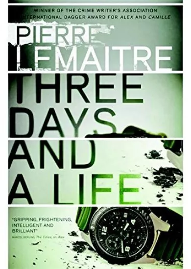 Three Days and a Life