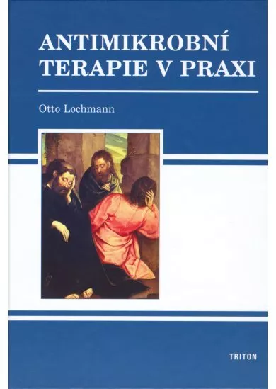Antimikrobní terapie v praxi