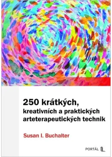 250 krátkých, kreativních a praktických arteterapeutických technik
