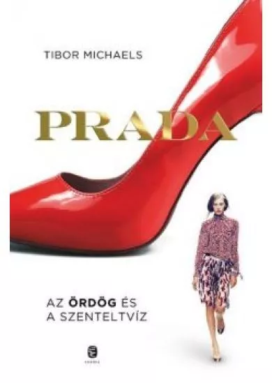 PRADA - AZ ÖRDÖG ÉS A SZENTELT VÍZ