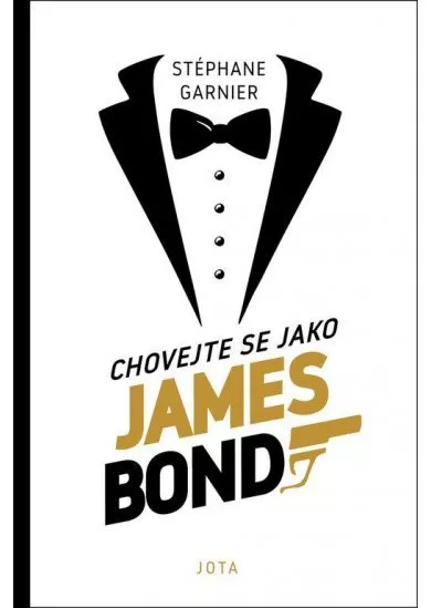 Chovejte se jako James Bond