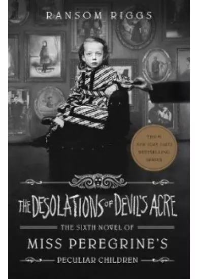 The Desolations of Devil´s Acre : Miss Peregrine´s Peculiar Children