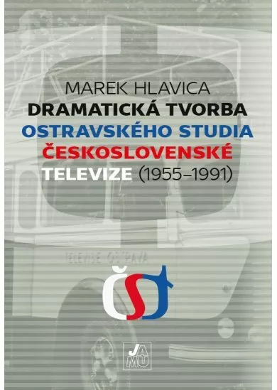 Dramatická tvorba ostravského studia Československé televize (19551991)