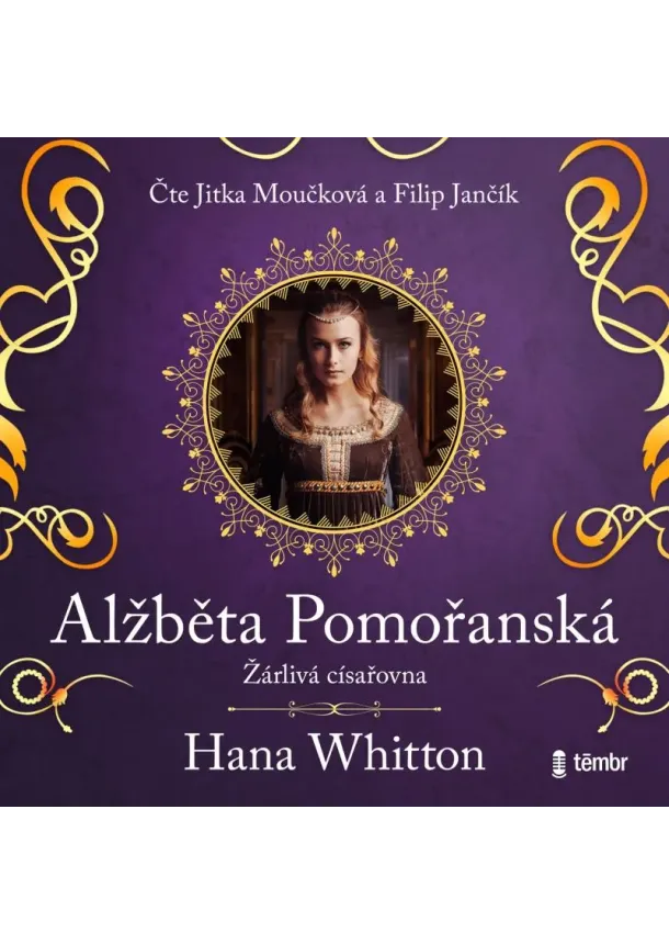 Alžběta Pomořanská – Žárlivá císařovna - audioknihovna