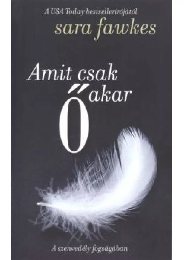 SARA FAWKES - AMIT CSAK Ő AKAR