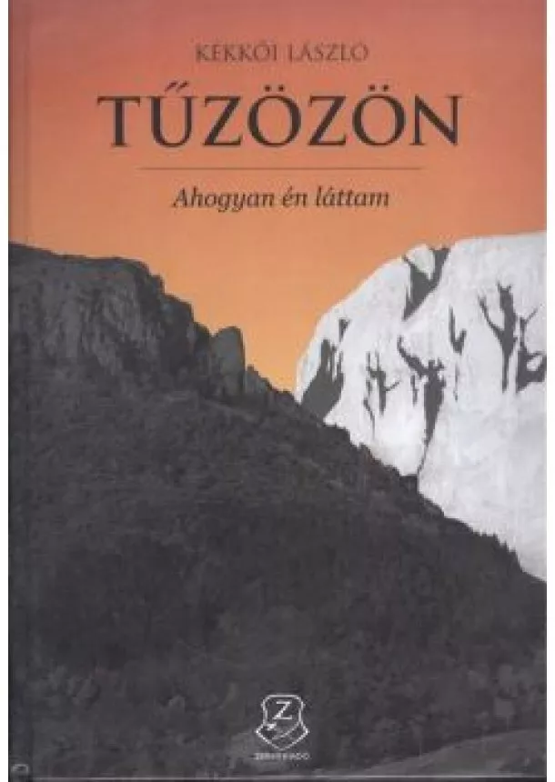 Kékkői László - TŰZÖZÖN /AHOGY ÉN LÁTTAM