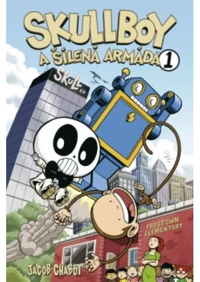 Skullboy a šílená armáda