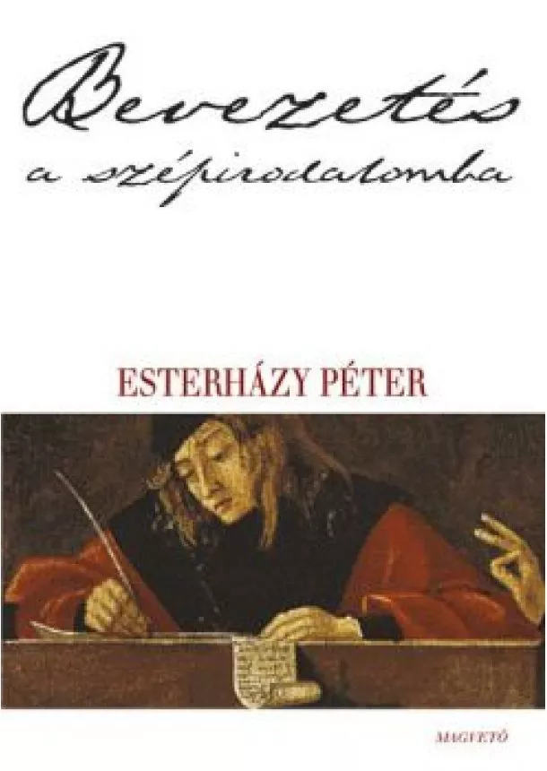 Esterházy Péter - Bevezetés a szépirodalomba