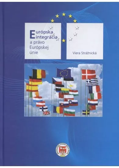 Európska integrácia a právo Európskej únie