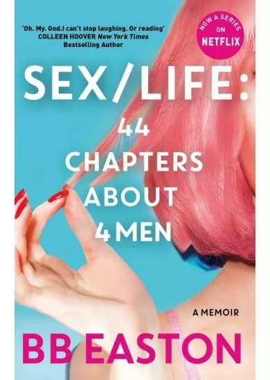 SEX/LIFE : 44 Chapters About 4 Men