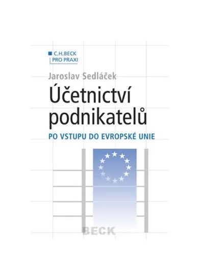 Účetnictví podnikatelů - po vstupu do Evropské unie
