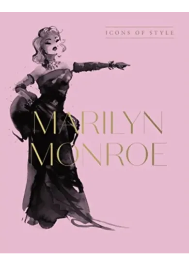 Marilyn Monroe: Icons Of Style