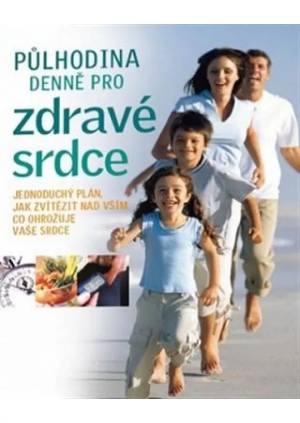 Kolektív - Půlhodina denně pro zdravé srdce