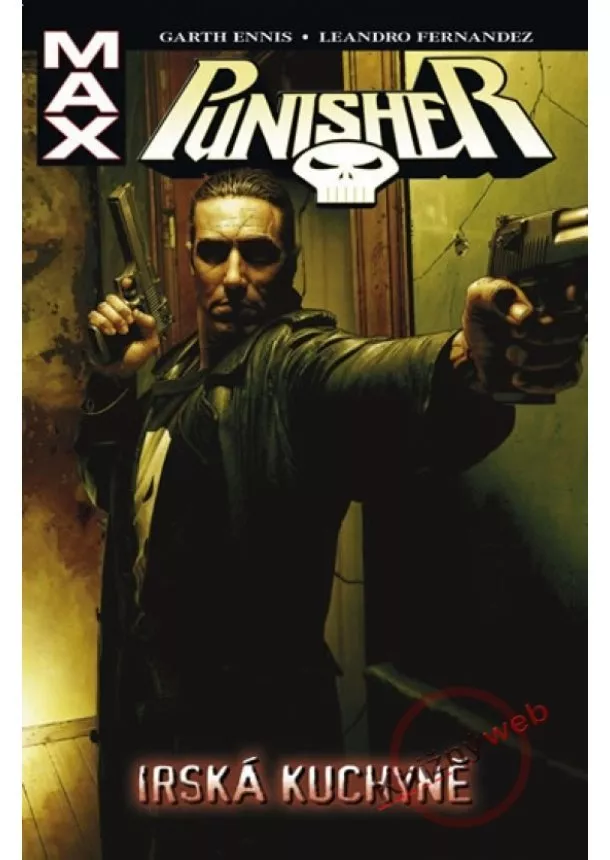 Garth Ennis - Punisher MAX 2 - Irská kuchyně