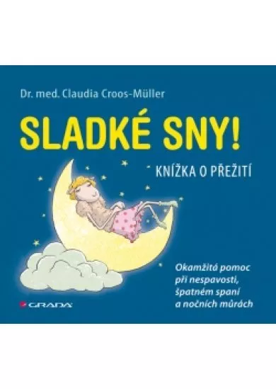 Sladké sny! - Knížka o přežití