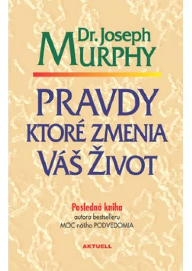 Pravdy ktoré zmenia váš život