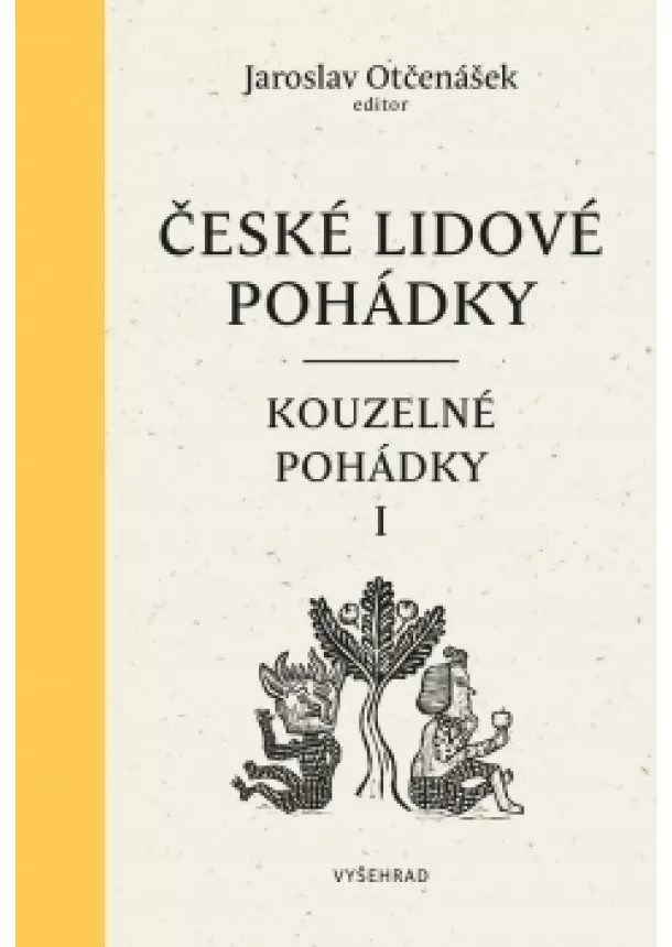 Jaroslav Otčenášek - České lidové pohádky II: Kouzelné pohádky 1