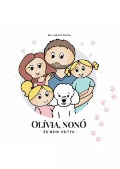 Olívia, Nonó és Beni kutya
