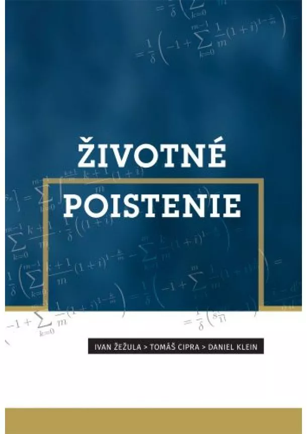 Ivan Žežula, Tomáš Cipra, Daniel Klein - Životné poistenie